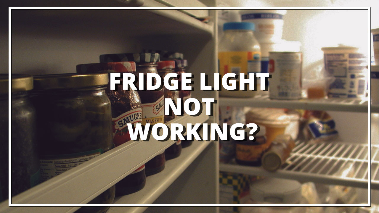 Fridge Light Not Working