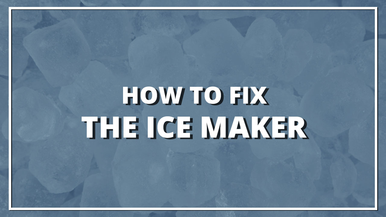 how-to-fix-ice-maker